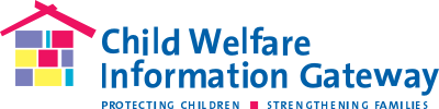 Logo: Child Welfare Information Gateway - Protecting Children, Strengthening Families